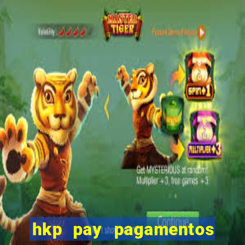 hkp pay pagamentos ltda jogo do tigre